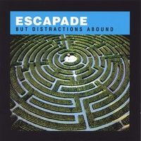 Escapade : But Distractions Abound