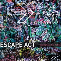 Escape Act : Loosely Based In Fiction