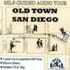 ESCAPE TOURS: Self-Guided Audio Tour Old Town San Diego