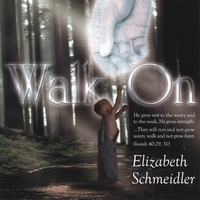 Elizabeth Schmeidler : Walk On