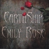 EARTHSHIP EMILY ROSE: A CD Record Album For Listening