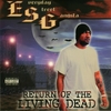 E.S.G.: Return Of The Living Dead