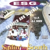 E.S.G.: Sailin' Da South Chopped And Screwed
