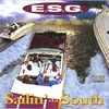 E.S.G.: Sailin' Da South