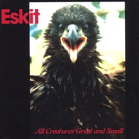 Eskit : All Creatures Great And Small