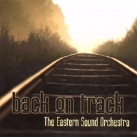 EASTERN SOUND ORCHESTRA: Back On Track
