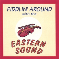 Eastern Sound Orchestra : Fiddlin' Around With The Eastern Sound