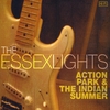 The Essex Lights: Action Park & The Indian Summer