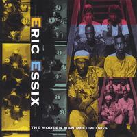 Eric Essix : The Modern Man Recordings