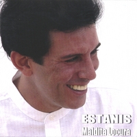 ESTANIS: Maldita Locura
