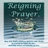 ELIZABETH STEPHENS: Reigning Prayer