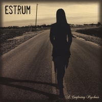 Estrum : A Comforting Psychosis