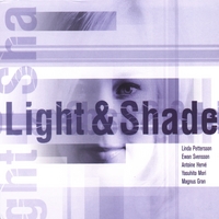 Ewan Svensson Quartet feat. Linda Pettersson : Light&Shade