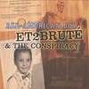 ET2BRUTE AND THE CONSPIRACY: All-American Boy