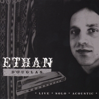 ETHAN DOUGLAS: Live Solo Acoustic