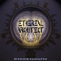 ETHEREAL ARCHITECT: Dissension