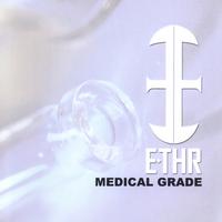 Ethr : Medical Grade