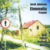 Jarek Adamów Etnomalia Projekt: New Polish Klezmer Music