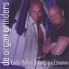KINGSLEY ETTIENE & EDDIE BULLEN: Organ Grinders