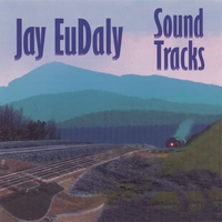 JAY EUDALY: Sound Tracks