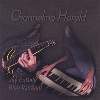 JAY EUDALY: Channeling Harold