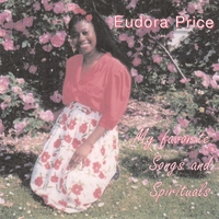 EUDORA PRICE: My Favorite Songs and Spirituals