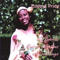 EUDORA PRICE: My favorite Musical Selections and Love Songs