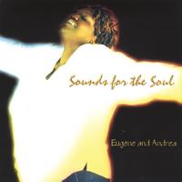 Eugene & Andrea : Sounds for the Soul
