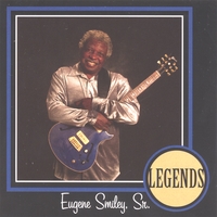 EUGENE SMILEY, SR.: Legends