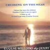 EUGENE GENAY WILLIAMS: CRUISING ON THE SEAS