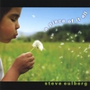 STEVE EULBERG: a piece of it all