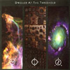 DWELLER AT THE THRESHOLD: Generation - Transmission - Illumination -