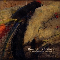 Hans-Joachim Roedelius & Tim Story : The Persistence of Memory
