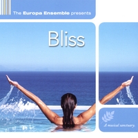 The Europa Ensemble : Bliss