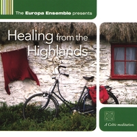 The Europa Ensemble : Healing from the Highlands
