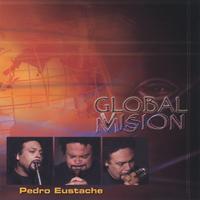 Pedro Eustache : Global MVission (16 pages Bilingual Booklet)