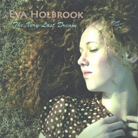 EVA HOLBROOK: The Very Last Dream