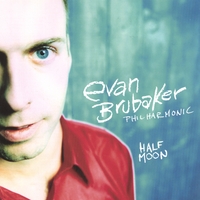 Evan Brubaker : Half Moon