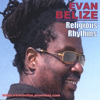 Evan Belize : Religious Rhythms