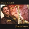EVAN KNIGHT: Reminiscence