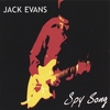 JACK EVANS: Spy Song