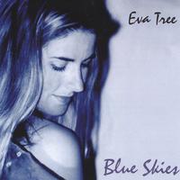 EVA TREE: Blue Skies