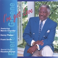 EVERETT GREENE: I've Got Love