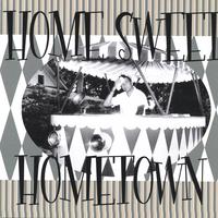 Everett Brown : Home Sweet Hometown