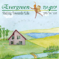 Evergreen : Riding Towards Life