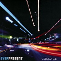 Everpresent : Collage