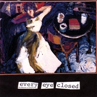 Every Eye Closed : Every Eye Closed