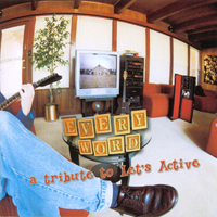 Various Artists : Every Word: A Tribute To Let's Active