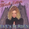 EVE'S BURDEN: The Black Letter