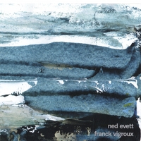 Ned EVETT Franck VIGROUX : Evett Vigroux